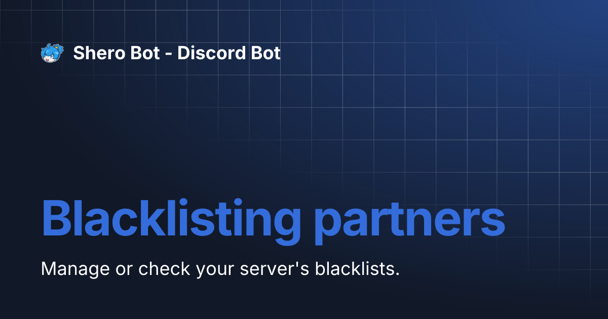Blacklisting partners | Shero Bot - Discord Bot